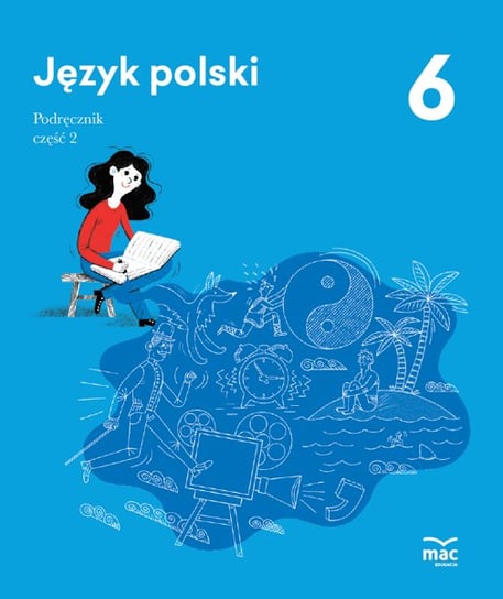 Język polski. Podręcznik. Klasa 6. Część 2 Zbróg Piotr