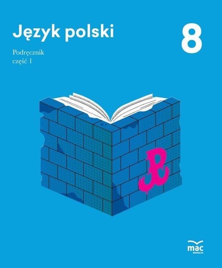 Język polski. Podręcznik. Klasa 8. Część 1 Zbróg Piotr