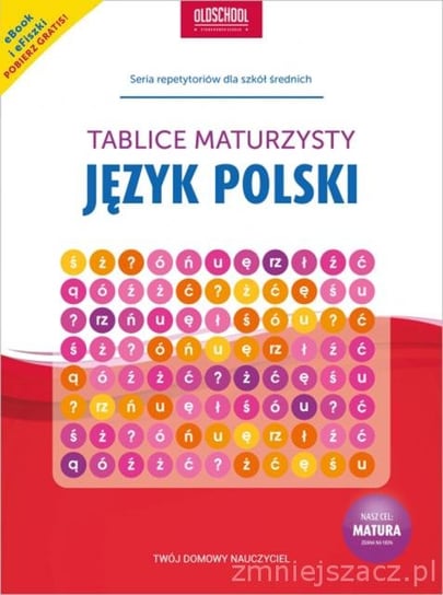 Język polski. Tablice maturzysty Opracowanie zbiorowe