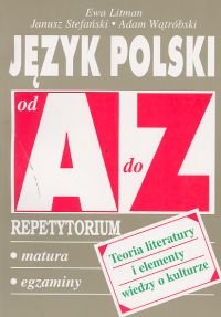 Język polski. Teoria literatury i elementy wiedzy o kulturze Litman Ewa