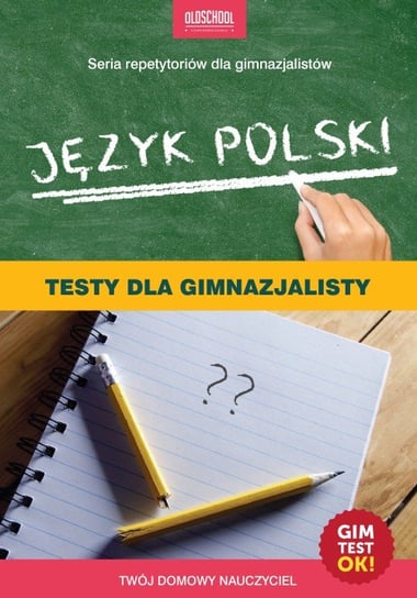 Język polski. Testy dla gimnazjalisty Białek Małgorzata