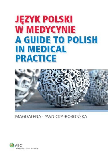 Język polski w medycynie Ławnicka-Borońska Magdalena