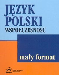 Język polski. Współczesność Chwalińska Teresa