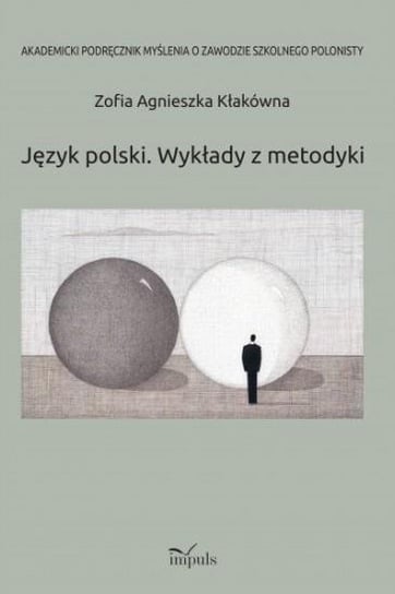 Język polski. Wykłady z metodyki Oficyna Wydawnicza Impuls