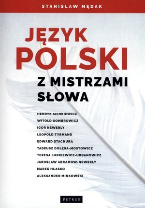 Język polski z mistrzami słowa Mędak Stanisław