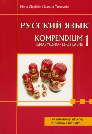 Język Rosyjski. Kompendium 1 Cieplicka Maria
