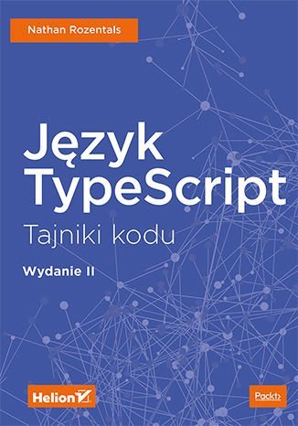 Język TypeScript. Tajniki kodu - ebook mobi Rozentals Nathan