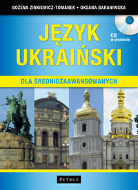 Język ukraiński dla średniozaawansowanych (podręcznik do nauki + płyta CD + słownik ukraińsko-polski) Zinkiewicz-Tomanek Bożena, Baraniwska Oksana