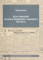 Język zawodowy polskich dziennikarzy prasowych Wydawnictwo UMCS