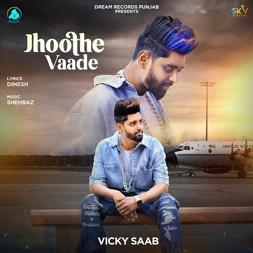 Jhoothe Vaade Vicky Saab