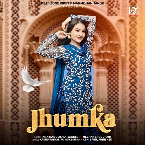 Jhumka Iamnjandu & Ashu Twinkle feat. Meghna Choudhary