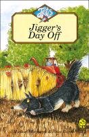 Jigger's Day Off Morpurgo Michael M.B.E., Morpurgo Michael