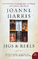 Jigs & Reels: Stories Harris Joanne