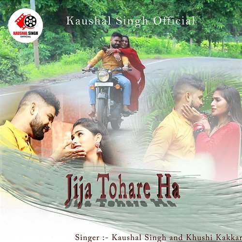 Jija Tohare Ha Kaushal Singh & Khushi Kakkar