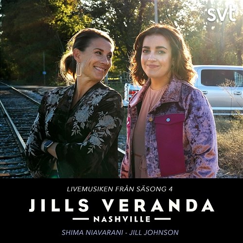 Jills Veranda Nashville [Episode 4] Jill Johnson, Shima Niavarani