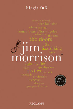 Jim Morrison. 100 Seiten Reclam, Ditzingen