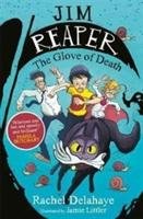 Jim Reaper: The Glove of Death Delahaye Rachel