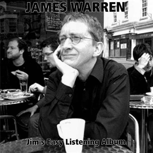 Jim's Easy Listening Album James Warren