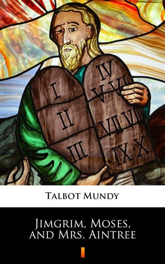 Jimgrim, Moses, and Mrs. Aintree Mundy Talbot