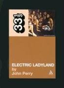 Jimi Hendrix's Electric Ladyland Perry John