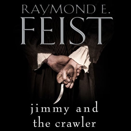 Jimmy and the Crawler Feist Raymond E.