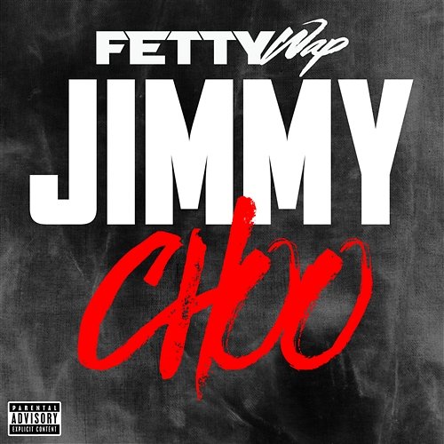 Jimmy Choo Fetty Wap