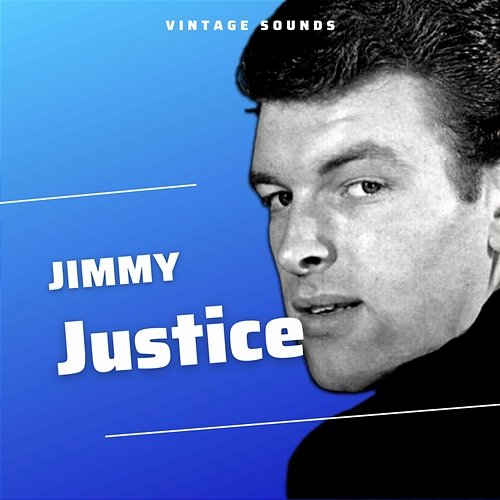 Jimmy Justice - Vintage Sounds Jimmy Justice