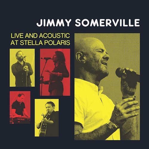 Jimmy Somerville: Live and Acoustic at Stella Polaris Jimmy Somerville