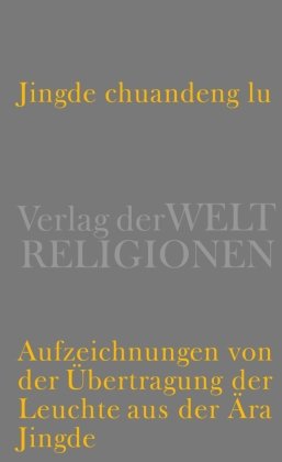 Jingde chuandeng lu Verlag Weltreligionen