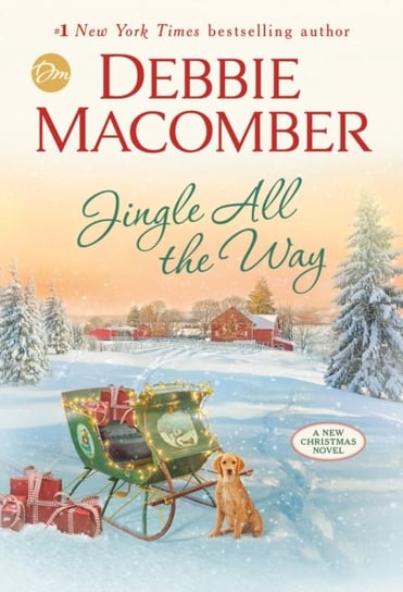Jingle All the Way: A Novel Debbie Macomber