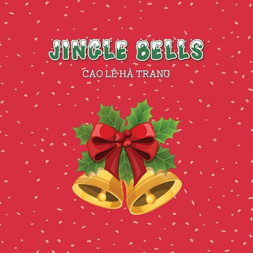 Jingle Bells Cao Le Ha Trang, LalaTv