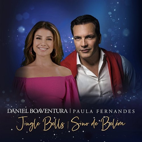 Jingle Bells / Sino De Belém Daniel Boaventura, Paula Fernandes