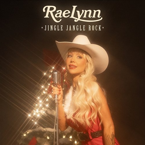 Jingle Jangle Rock RaeLynn