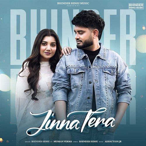 Jinna Tera Bhinder Sidhu feat. Muskan Verma