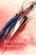 Jirí Orten Selected Poems Orten Jiri