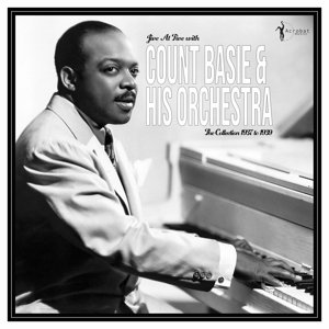 Jive At Five: the Collection 1937-1939 Basie Count