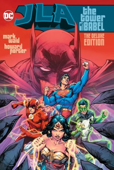 JLA: The Tower of Babel The Deluxe Edition Waid Mark, Porter Howard