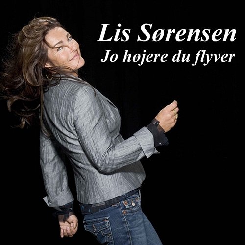 Jo Højere Du Flyver Lis Sørensen