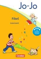 Jo-Jo Fibel - Aktuelle allgemeine Ausgabe. Arbeitsheft zur Fibel mit Einlegern Namour Nicole