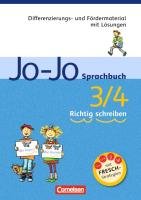 Jo-Jo Sprachbuch - Allgemeine Ausgabe und Ausgabe N. 3./4. Schuljahr - Richtig schreiben Naumann-Harms Henriette