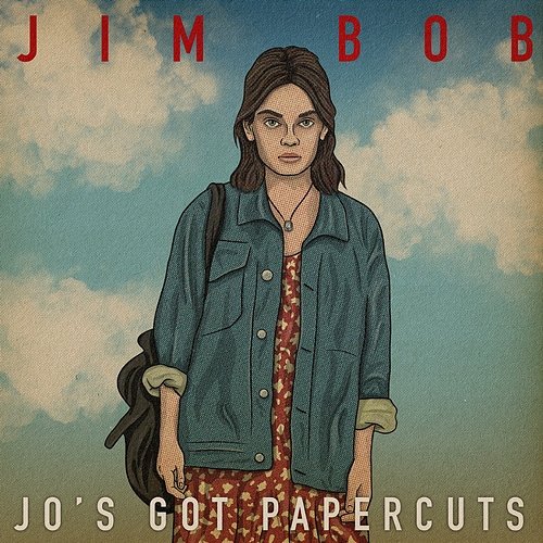Jo's Got Papercuts Jim Bob