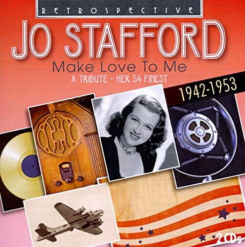 Jo Stafford / Make Love To Me Stafford Jo