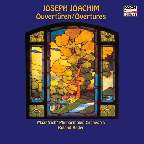 Joachim: Overtures Maastricht Philharmonic Orchestra, Roland Bader