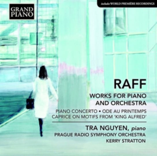 Joachim Raff: Works for Piano and Orchestra Various Artists