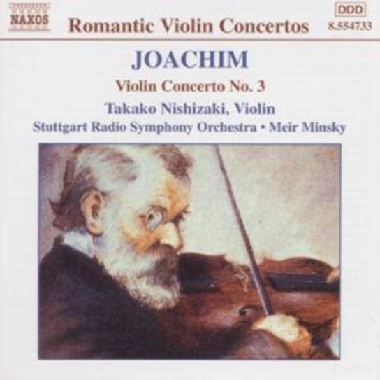 Joachim - Violin Concerto 3 & Overtures Nishizaki Takako