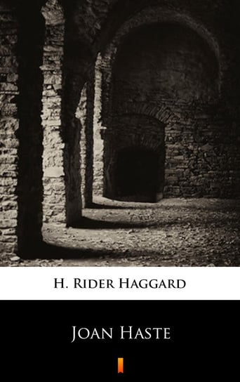 Joan Haste Haggard H. Rider