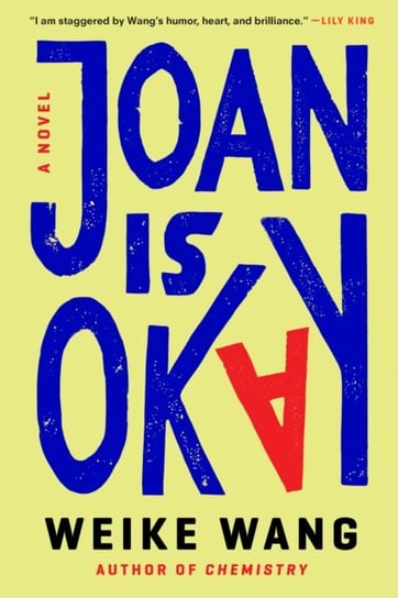 Joan Is Okay Weike Wang