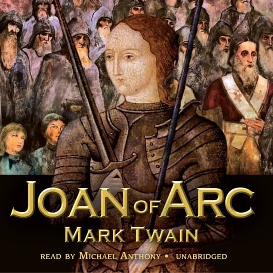 Joan of Arc Twain Mark