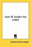 Joan of Juniper Inn (1907) Jacobs Caroline Emilia