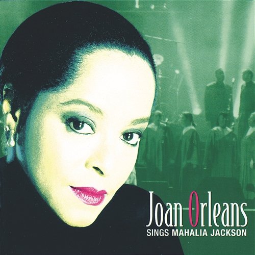 Joan Orleans Sings Mahalia Jackson Joan Orleans